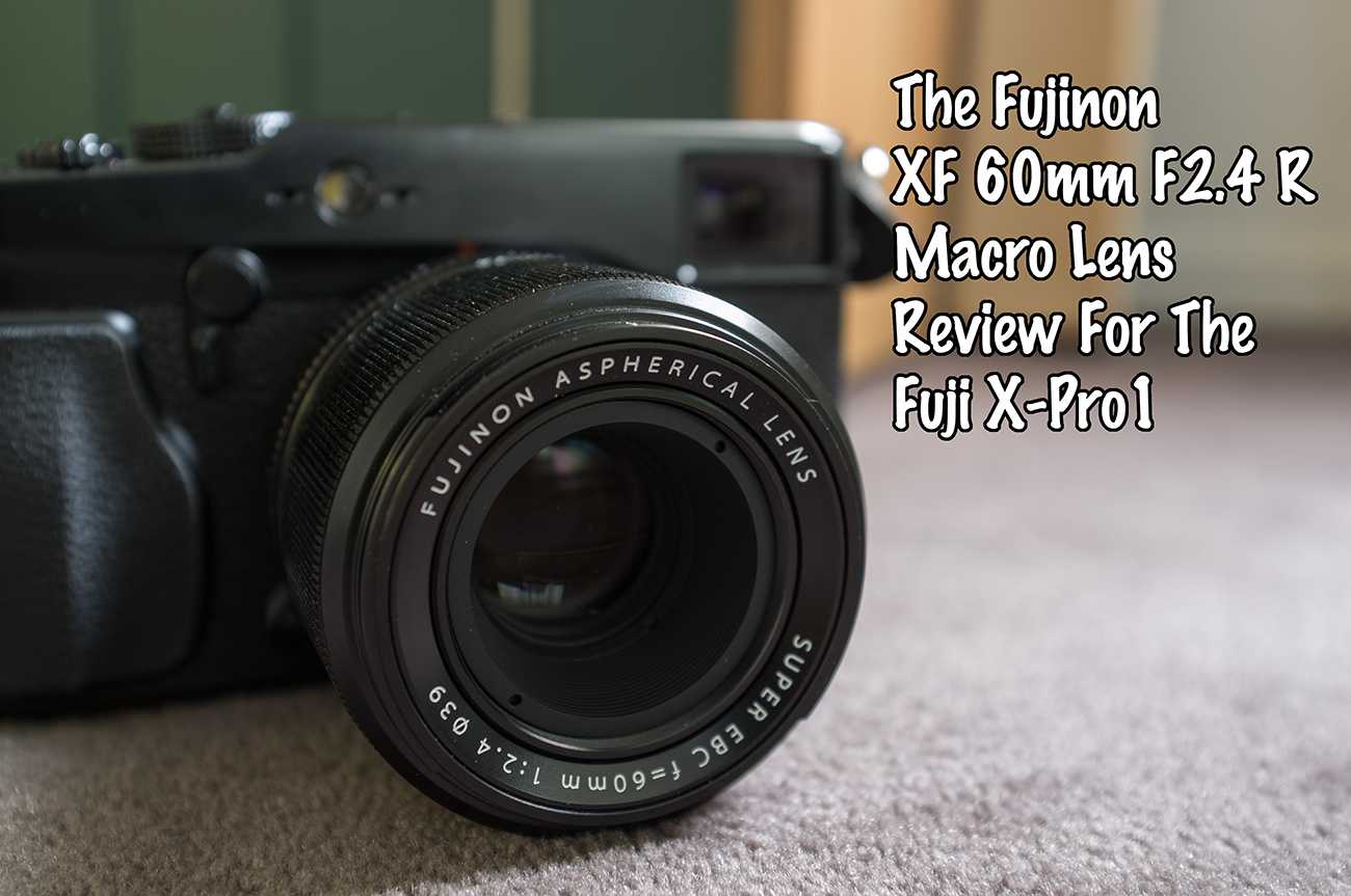 Объективы для фото и видеокамер fujifilm xf 60mm f/2.4 r macro