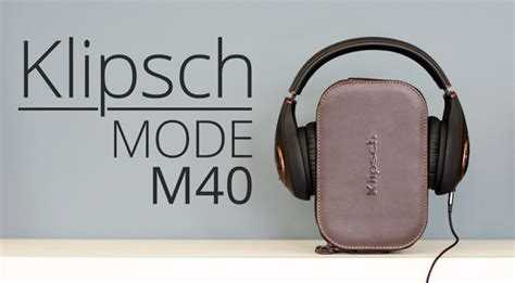 Наушник klipsch mode m40 - купить | цены | обзоры и тесты | отзывы | параметры и характеристики | инструкция